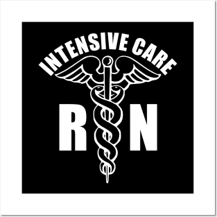 ICU Nurse - Intensive Care Unit RN Caduceus Posters and Art